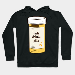 Anti Delulu Pills Hoodie